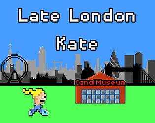 Late London Kate - Other - Gamekafe